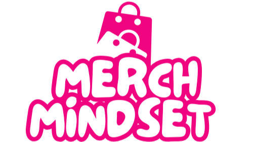Merch Mindset